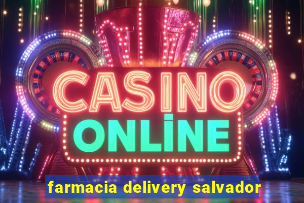 farmacia delivery salvador